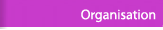 Organisation